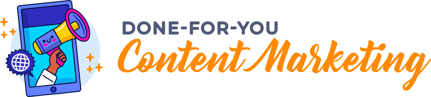 Done-For-You Content Marketing